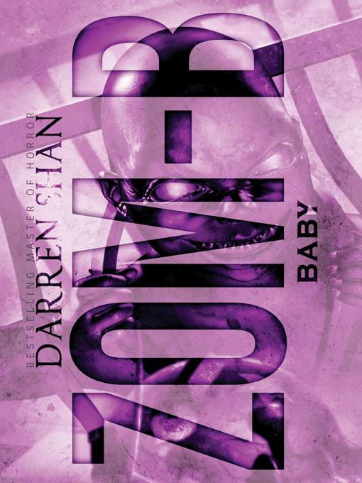 Title details for Zom-B Baby by Darren Shan - Wait list